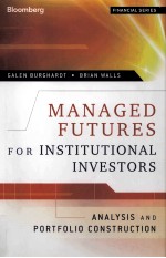 MANAGED FUTURES FOR INSTITUTIONAL INVESTORS:ANALYSIS AND PORTFOLIO CONSTRUCTION