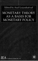 MONETARY THEORY AS A BASIS FOR MONETARY POLICY