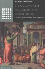 The social world of intellectuals in the Roman Empire