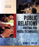 PUBLIC RELATIONS WRITING AND MEDIA TECHNIQUES FOURTH EDITION