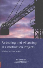 Partnering and Alliancing in Construction Projects