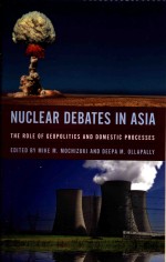 Nuclear Debates In Asia The Role Of Geopolitics And Domestic Processes