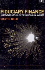 FIDUCIARY FINANCE:INVESTMENT FUNDS AND THE CRISIS IN FINANCIAL MARKETS