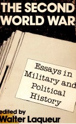 THE SECOND WORLD WAR ESSAYS IN MILITARY AND POLITICAL HISTORY