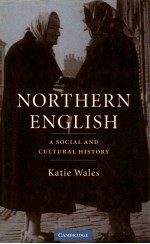 NORTHERN ENGLISH A CULTURAL AND SOCIAL HISTORY