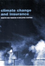 CLIMATE CHANGE AND INSURANCE:DISASTER RISK PINANCING IN DEVELOPING COUNTRIES