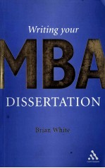 WRITING YOUR MBA DISSERTATION