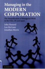 MANAGING IN THE MODERN CORPORATION:THE INTENSIFICATION OF MANAGERIAL WORK IN THE USA UK AND JAPAN