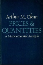 PRICES AND QUANTITIES A MACROECONOMIC ANALYSIS