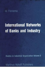 INTERNATIONAL NETWORKS OF BANKS AND INDUSTRY