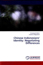 CHINESE INDONESIANS'IDENTITY:NEGOTIATING DIFFERENCES