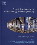 Current developments in biotechnology and bioengineering  food and beverages industry