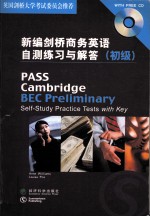 PASS CAMBRIDGE BEC PRELIMINARY SELF-STUDY PRACTICE TESTS WITH DEY