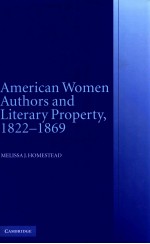 AMERICAN WOMEN AUTHORS AND LITERARY PROPERTY 1822-1869