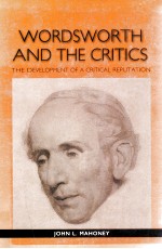 WOEDSWORTH AND THE CRITICS THE DEVELOPMENT OF A CRITICAL REPUTAION