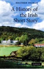 A HISTORY OF THE IRISH SHORT STORY