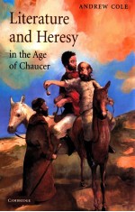 LITERATURE AND HERESY IN THE AGE OF CHAUCER