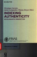 INDEXING AUTHENTICITY SOCIOLINGUISTIC PERSPECTIVES