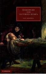 SHAKESPEARE AND VICTORIAN WOMEN