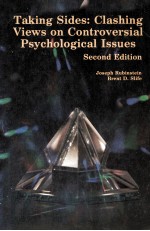 TAKING SIDES:CLASHING VIEWS ON CONTROVERSIAL PSYCHOLOGICAL ISSUES SECOND EDITION