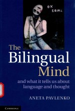 THE BILINGUAL MIND AND WHAT IT TELLS US ABOUT LANGUAGE AND THOUGHT