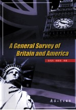 A GENERAL SURVEY OF BRITAIN AND AMERICA