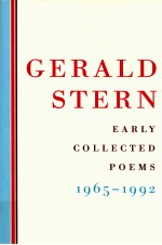 GERALD STERN EARLY COLLECTED POEMS 1965-1992