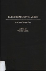 ELECTROACOUSTIC MUSIC