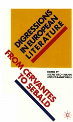 DIGRESSIONS IN EUROPEAN LITERATURE FROM CERVANTES TO SEBALD