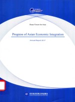 BOAO FORUM FOR ASIA PROGRESS OF ASIAN ECONOMIC INTEGRATION ANNUAL REPORT 2017