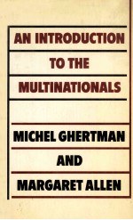 AN INTRODUCTION TO THE MULTINATIONALS