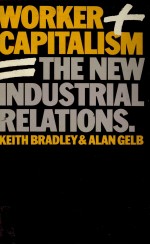 WORKER CAPITALISM THE NEW INDUSTRIAL RELATIONS