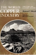 THE WORLD COPPER INDUSTRY:STRUCTURE AND ECONOMIC ANALYSIS