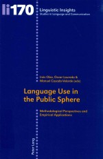 LANGUAGE USE IN THE PUBLIC SPHERE METHODOLOGICAL PERSPECTIVES AND EMPIRICAL APPLICATIONS