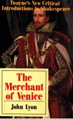 THE MERCHANT OF VENICE TWAYNE'S NEW CRITICAI INTRODUCTIONS TO SHAKESPEARE