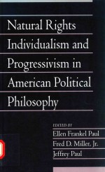 Natural rights individualism and progressivism in American political philosophy