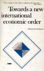 TOWARDS A NEW INTERNATIONAL ECONOMIC ORDER