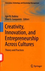 CREATIVITY，INNOVATION，AND ENTREPRENEURSHIP ACROSS CULTURES THEORY AND PRACTICES