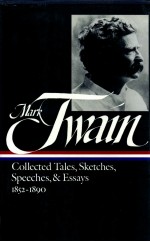 MARK TWAIN COLLECTED TALES SKETCHES SPEECHES ESSAYS 1852-1890