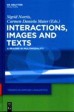 INTERACTIONS，IMAGES AND TEXTS A READER IN MULTIMODALITY