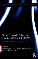 GLOBAL ECONOMIC CRISIS AND LOCAL ECONOMIC DEVELOPMENT INTERNATIONAL CASES AND POLICY RESPONSES