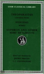 THEOPHRASTUS CHARACTERS HERODAS MIMES SOPHRON AND OTHER MIME FRAGMENTS