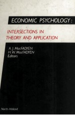 ECONOMIC PSYCHOLOGY:INTERSECTIONS IN THEORY AND APPLICATION