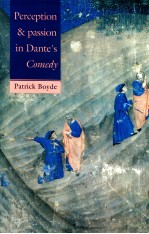 PERCEPTION AND PASSION IN DANTE'S COMEDY