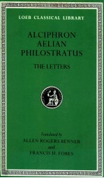 THE LETTERS OF ALCIPHRON AELIAN AND PHILOSTRATUS