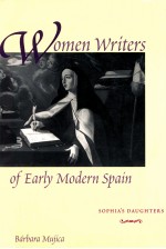 WOMEN WRITERS OF EARLY MODERN SPAIN