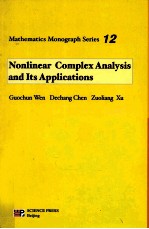 MATHEMATICS MONOGRAPH SERIES 12  NONLINEAR COMPLEX ANALYSIS AND ITS APPLICATIONS