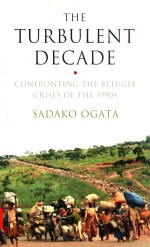 THE TURBULENT DECADE CONFROMTING THE REFUGEE CRISES OF THE 1990S