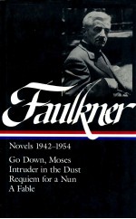 WILLIAM FAULKNER NOVELS 1942-1954