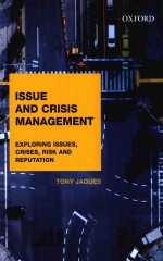 ISSUE AND CRISIS MANAGEMENT EXPLORING ISSUES，CRISES，RISK AND REPUTATION